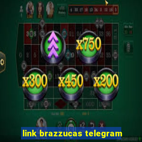 link brazzucas telegram